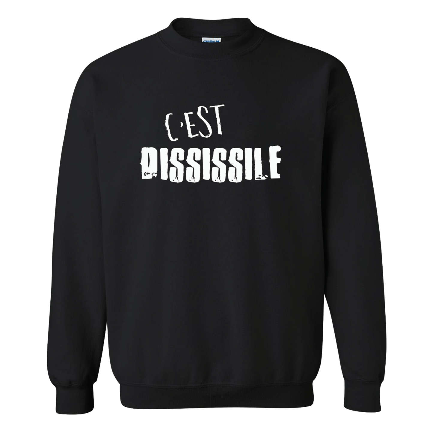 Crewneck unisexe - C'EST DISSISSILE